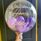 Bubble Balloons - Customised (Clear Bubble Balloon) Welcome Home