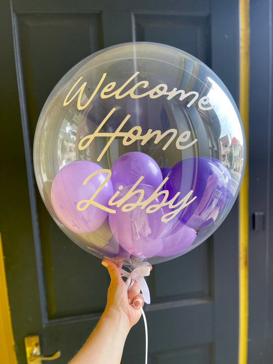 Bubble Balloons - Customised (Clear Bubble Balloon) Welcome Home