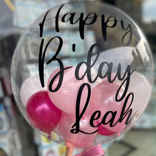 Bubble Balloons - Customised (Clear Bubble Balloon) Happy Bday